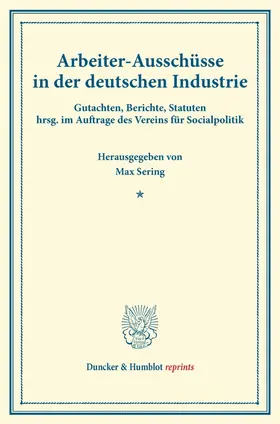 Sering |  Arbeiter-Ausschüsse in der deutschen Industrie. | Buch |  Sack Fachmedien