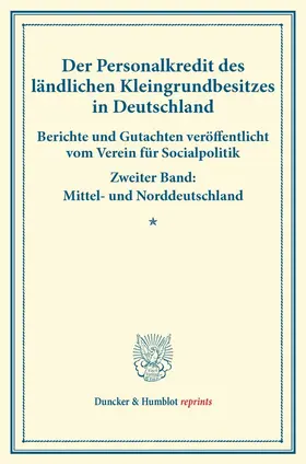  Der Personalkredit des ländlichen Kleingrundbesitzes in Deutschland. | Buch |  Sack Fachmedien