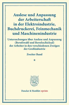/ |  Auslese und Anpassung der Arbeiterschaft in der Elektroindustrie, Buchdruckerei, Feinmechanik und Maschinenindustrie. | Buch |  Sack Fachmedien