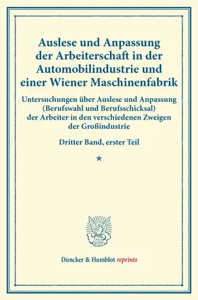 / |  Auslese und Anpassung der Arbeiterschaft in der Automobilindustrie und einer Wiener Maschinenfabrik. | Buch |  Sack Fachmedien