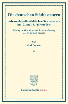 Zeumer |  Die deutschen Städtesteuern | Buch |  Sack Fachmedien