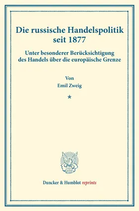 Zweig |  Die russische Handelspolitik seit 1877 | Buch |  Sack Fachmedien