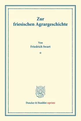 Swart |  Zur friesischen Agrargeschichte. | Buch |  Sack Fachmedien