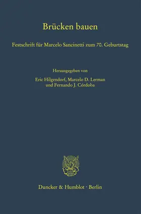 Hilgendorf / Lerman / Cordoba |  Brücken bauen. | Buch |  Sack Fachmedien