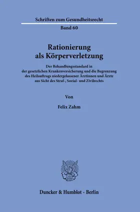 Zahm |  Rationierung als Körperverletzung. | Buch |  Sack Fachmedien