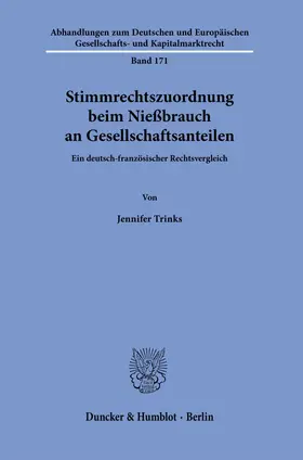 Trinks |  Stimmrechtszuordnung beim Nießbrauch an Gesellschaftsanteilen. | Buch |  Sack Fachmedien