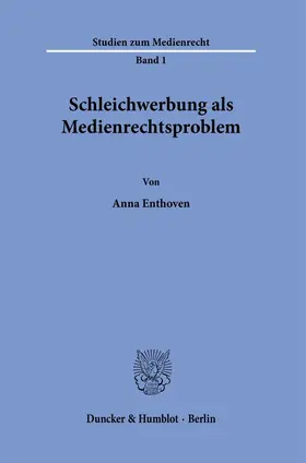 Enthoven |  Schleichwerbung als Medienrechtsproblem. | Buch |  Sack Fachmedien