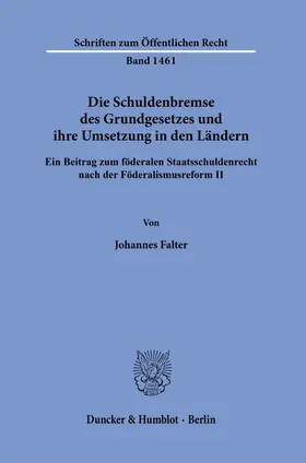 Falter |  Die Schuldenbremse des Grundgesetzes und ihre Umsetzung in den Ländern. | Buch |  Sack Fachmedien