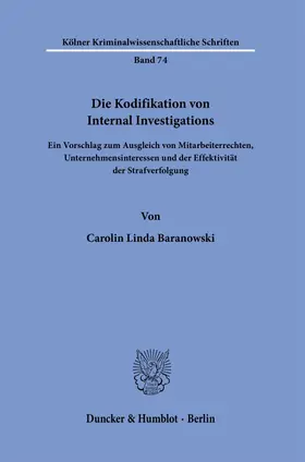 Baranowski |  Die Kodifikation von Internal Investigations. | Buch |  Sack Fachmedien