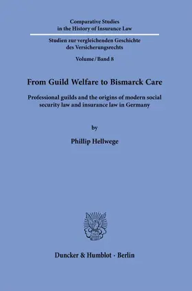 Hellwege |  From Guild Welfare to Bismarck Care. | Buch |  Sack Fachmedien