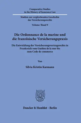 Karmann | Die Ordonnance de la marine und die französische Versicherungspraxis. | Buch | 978-3-428-18157-5 | sack.de