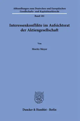 Meyer |  Interessenkonflikte im Aufsichtsrat der Aktiengesellschaft. | Buch |  Sack Fachmedien