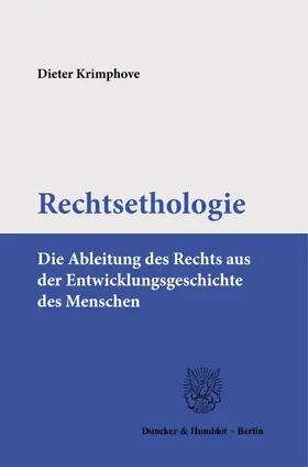 Krimphove |  Rechtsethologie. | Buch |  Sack Fachmedien