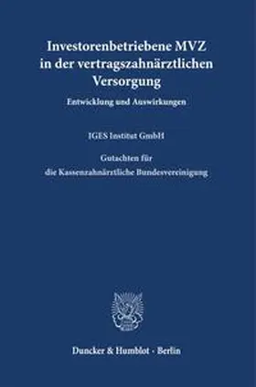 Haaß |  Investorenbetriebene MVZ in der vertragszahnärztlichen Versorgung. | Buch |  Sack Fachmedien