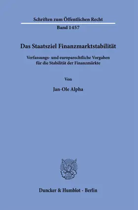 Alpha |  Das Staatsziel Finanzmarktstabilität. | Buch |  Sack Fachmedien