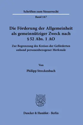 Streckenbach |  Die Förderung der Allgemeinheit als gemeinnütziger Zweck nach § 52 Abs. 1 AO. | Buch |  Sack Fachmedien