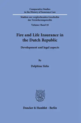 Sirks | Fire and Life Insurance in the Dutch Republic. | Buch | 978-3-428-18350-0 | sack.de