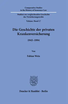 Wein |  Die Geschichte der privaten Krankenversicherung. | Buch |  Sack Fachmedien