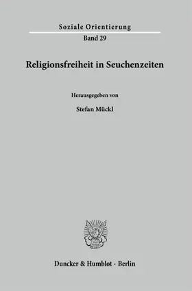 Mückl |  Religionsfreiheit in Seuchenzeiten. | Buch |  Sack Fachmedien