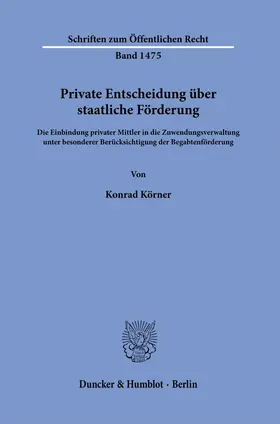 Körner |  Private Entscheidung über staatliche Förderung. | Buch |  Sack Fachmedien