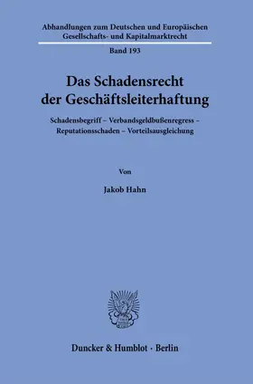 Hahn |  Das Schadensrecht der Geschäftsleiterhaftung. | Buch |  Sack Fachmedien