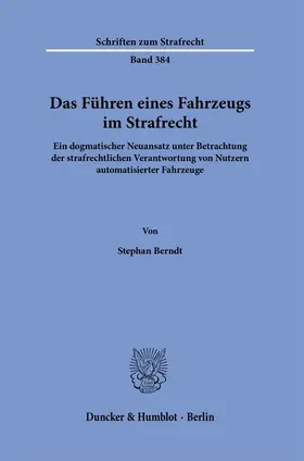 Berndt |  Das Führen eines Fahrzeugs im Strafrecht. | Buch |  Sack Fachmedien