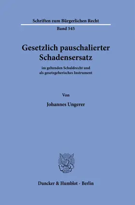 Ungerer |  Gesetzlich pauschalierter Schadensersatz. | Buch |  Sack Fachmedien