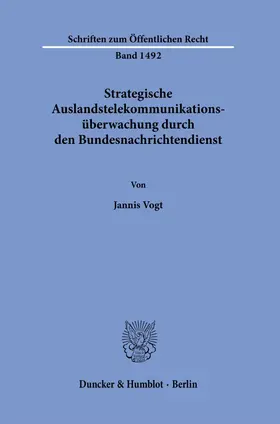 Vogt |  Strategische Auslandstelekommunikationsüberwachung durch den Bundesnachrichtendienst. | Buch |  Sack Fachmedien