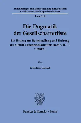 Conrad |  Die Dogmatik der Gesellschafterliste. | Buch |  Sack Fachmedien