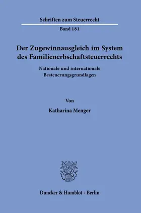 Menger |  Der Zugewinnausgleich im System des Familienerbschaftsteuerrechts | Buch |  Sack Fachmedien