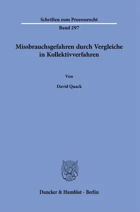 Quack |  Missbrauchsgefahren durch Vergleiche in Kollektivverfahren. | Buch |  Sack Fachmedien