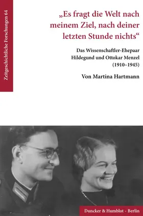Hartmann |  "Es fragt die Welt nach meinem Ziel, nach deiner letzten Stunde nichts". | Buch |  Sack Fachmedien