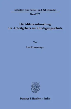 Kraayvanger |  Die Mitverantwortung des Arbeitgebers im Kündigungsschutz. | Buch |  Sack Fachmedien