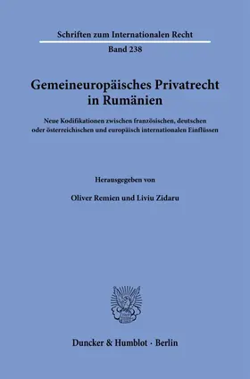 Remien / Zidaru |  Gemeineuropäisches Privatrecht in Rumänien. | Buch |  Sack Fachmedien