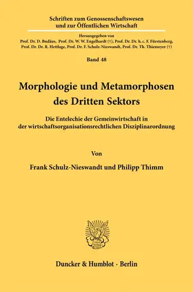 Schulz-Nieswandt / Thimm |  Morphologie und Metamorphosen des Dritten Sektors. | Buch |  Sack Fachmedien