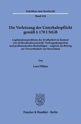 Höhne |  Die Verletzung der Unterhaltspflicht gemäß § 170 I StGB. | Buch |  Sack Fachmedien