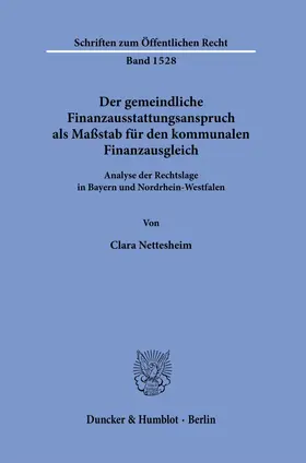 Nettesheim |  Der gemeindliche Finanzausstattungsanspruch als Maßstab für den kommunalen Finanzausgleich. | Buch |  Sack Fachmedien