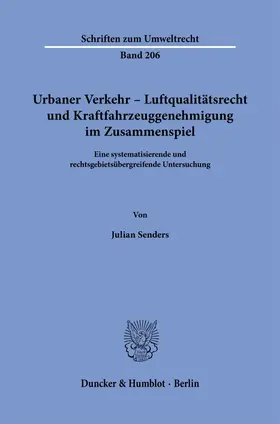 Senders |  Urbaner Verkehr - Luftqualitätsrecht und Kraftfahrzeuggenehmigung im Zusammenspiel | Buch |  Sack Fachmedien