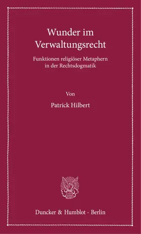 Hilbert |  Wunder im Verwaltungsrecht | Buch |  Sack Fachmedien