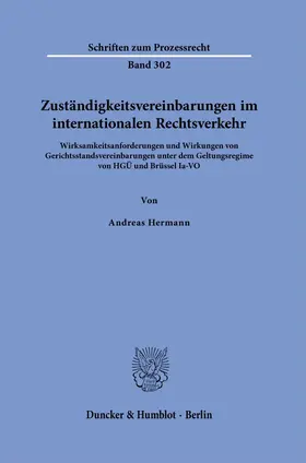 Hermann |  Zuständigkeitsvereinbarungen im internationalen Rechtsverkehr | Buch |  Sack Fachmedien