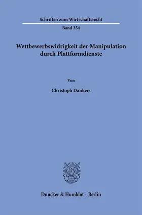 Dankers |  Wettbewerbswidrigkeit der Manipulation durch Plattformdienste. | Buch |  Sack Fachmedien