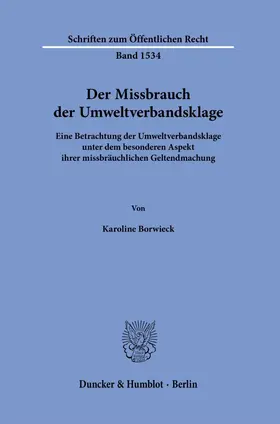 Borwieck |  Der Missbrauch der Umweltverbandsklage | Buch |  Sack Fachmedien