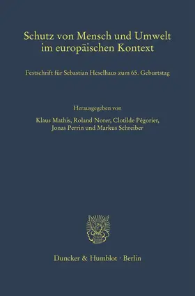 Mathis / Norer / Pégorier |  Schutz von Mensch und Umwelt im europäischen Kontext | Buch |  Sack Fachmedien