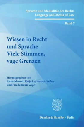 Leyhausen-Seibert / Menzel / Vogel |  Wissen in Recht und Sprache - Viele Stimmen, vage Grenzen | Buch |  Sack Fachmedien