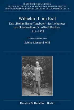 Mangold-Will |  Wilhelm II. im Exil | Buch |  Sack Fachmedien