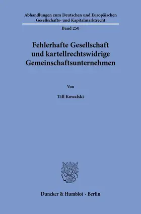 Kowalski |  Fehlerhafte Gesellschaft und kartellrechtswidrige Gemeinschaftsunternehmen | Buch |  Sack Fachmedien