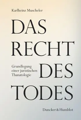 Muscheler |  Das Recht des Todes | Buch |  Sack Fachmedien