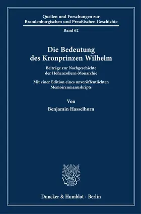 Hasselhorn / Hees |  Die Bedeutung des Kronprinzen Wilhelm | Buch |  Sack Fachmedien