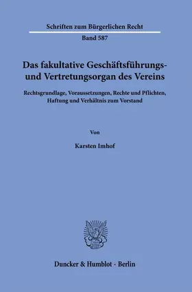 Imhof |  Das fakultative Geschäftsführungs- und Vertretungsorgan des Vereins | Buch |  Sack Fachmedien