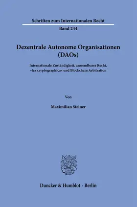 Steiner |  Dezentrale Autonome Organisationen (DAOs) | Buch |  Sack Fachmedien
